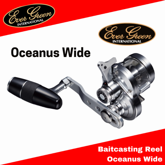 Evergreen Baitcasting Reel Oceanus Wide (Right Handle)